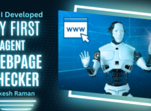 How I Developed My First AI Agent Named Web Page Checker. By Rakesh Raman